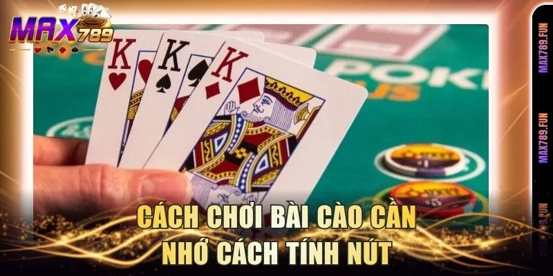 Cách chơi bài cào cần nhớ cách tính nút