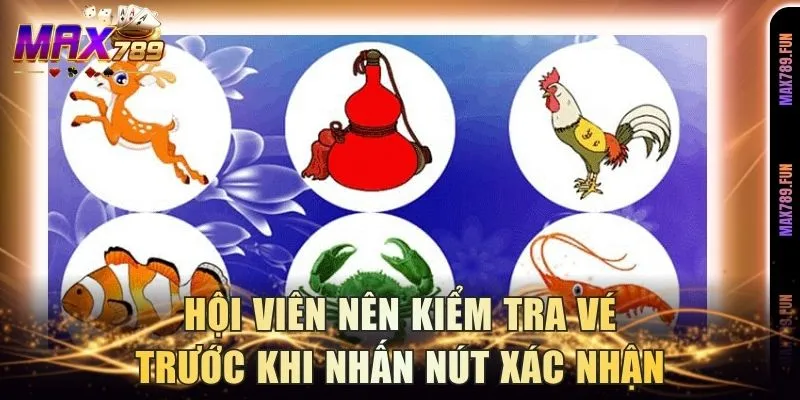 Hội viên nên kiểm tra vé trước khi nhấn nút xác nhận