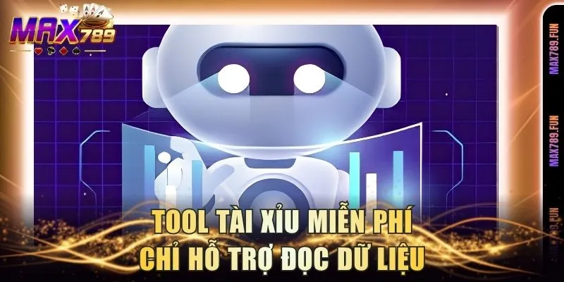 Tool tài xỉu miễn phí chỉ hỗ trợ đọc dữ liệu